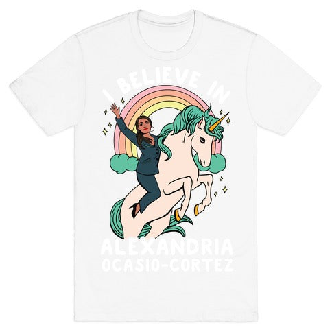 I Believe in Alexandria Ocasio-Cortez  T-Shirt